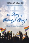 The Joy of Being Gay : A Gay Christian Hand Book - eBook