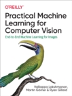 Practical Machine Learning for Computer Vision - eBook