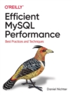 Efficient MySQL Performance : Best Practices and Techniques - Book