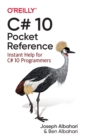C# 10 Pocket Reference : Instant Help for C# 10 Programmers - Book