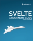 Svelte: A Beginner's Guide - eBook