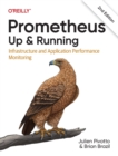 Prometheus: Up & Running : Infrastructure and Application Performance Monitoring - Book