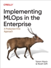 Implementing MLOps in the Enterprise - eBook