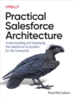 Practical Salesforce Architecture - eBook