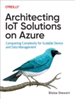 Architecting IoT Solutions on Azure - eBook