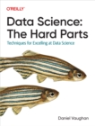 Data Science: The Hard Parts - eBook