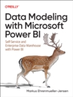 Data Modeling with Microsoft Power BI : Self-Service and Enterprise Data Warehouse with Power BI - Book