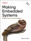 Making Embedded Systems : Design Patterns for Great Software - Book