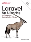 Laravel: Up & Running : A Framework for Building Modern PHP Apps - Book
