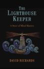 The Lighthouse Keeper : A Story of Mind Mastery - eBook
