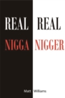 Real Nigga Real Nigger - eBook