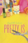 Pretty Is - eBook