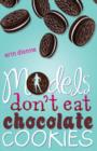 Models Don't Eat Chocolate Cookies - eBook