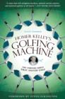 Homer Kelley's Golfing Machine - eBook