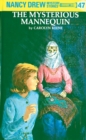Nancy Drew 47: The Mysterious Mannequin - eBook