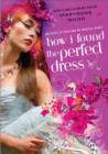 How I Found the Perfect Dress - eBook