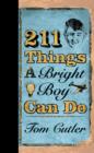 211 Things a Bright Boy Can Do - eBook