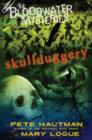 Bloodwater Mysteries: Skullduggery - eBook