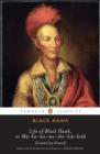 Life of Black Hawk, or Ma-ka-tai-me-she-kia-kiak - eBook