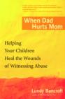 When Dad Hurts Mom - eBook