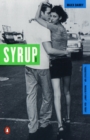 Syrup : A Novel - eBook
