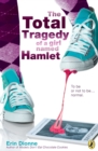 Total Tragedy of a Girl Named Hamlet - eBook
