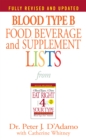 Blood Type B Food, Beverage and Supplement Lists - eBook