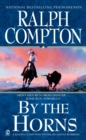 Ralph Compton By the Horns - eBook