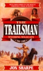 Trailsman 199:  Wyoming Wildcats - eBook