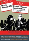 Quick, Answer Me Before I Forget the Question - eBook