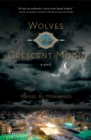 Wolves of the Crescent Moon - eBook