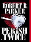 Perish Twice - eBook