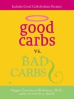 Good Carbs Vs. Bad Carbs - eBook