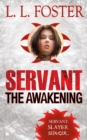 Servant: The Awakening - eBook