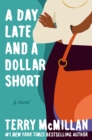 Day Late and a Dollar Short - eBook