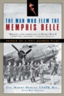 Man Who Flew the Memphis Belle - eBook