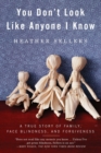 You Don't Look Like Anyone I Know - eBook