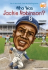 Who Was Jackie Robinson? - eBook