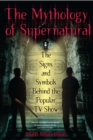 Mythology of Supernatural - eBook
