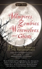 Vampires, Zombies, Werewolves and Ghosts - eBook
