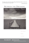 Between the Dreaming and the Coming True - eBook