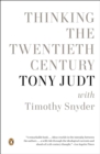 Thinking the Twentieth Century - eBook