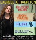 Laurell K. Hamilton's Anita Blake, Vampire Hunter collection 16-19 - eBook