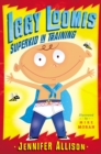 Iggy Loomis, Superkid in Training - eBook
