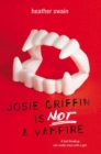 Josie Griffin Is Not a Vampire - eBook