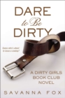 Dare to be Dirty - eBook