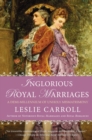 Inglorious Royal Marriages - eBook