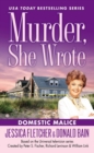 Murder, She Wrote: Domestic Malice - eBook