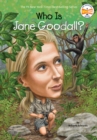 Who Is Jane Goodall? - eBook