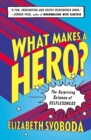What Makes a Hero? - eBook